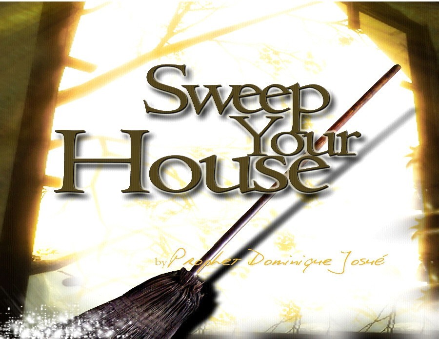 SWEEP YOUR HOUSE PRAYER (Visit to purchase)