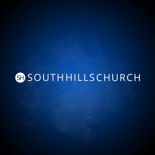 Our Story South Hills Church