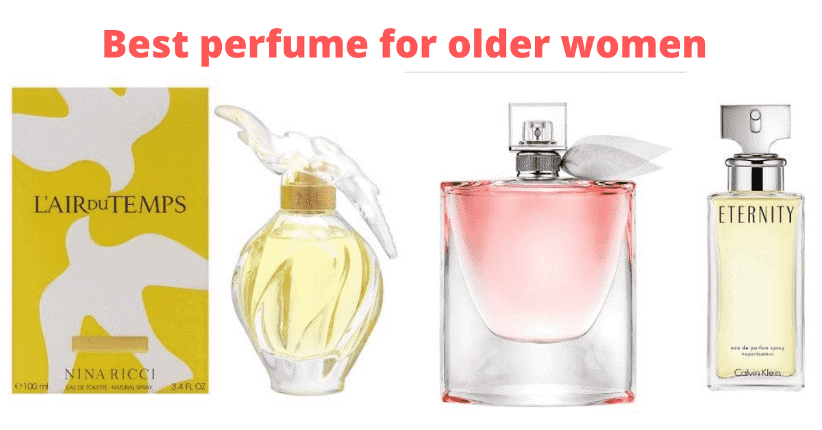 Top 10 Best Perfumes For Older Women 