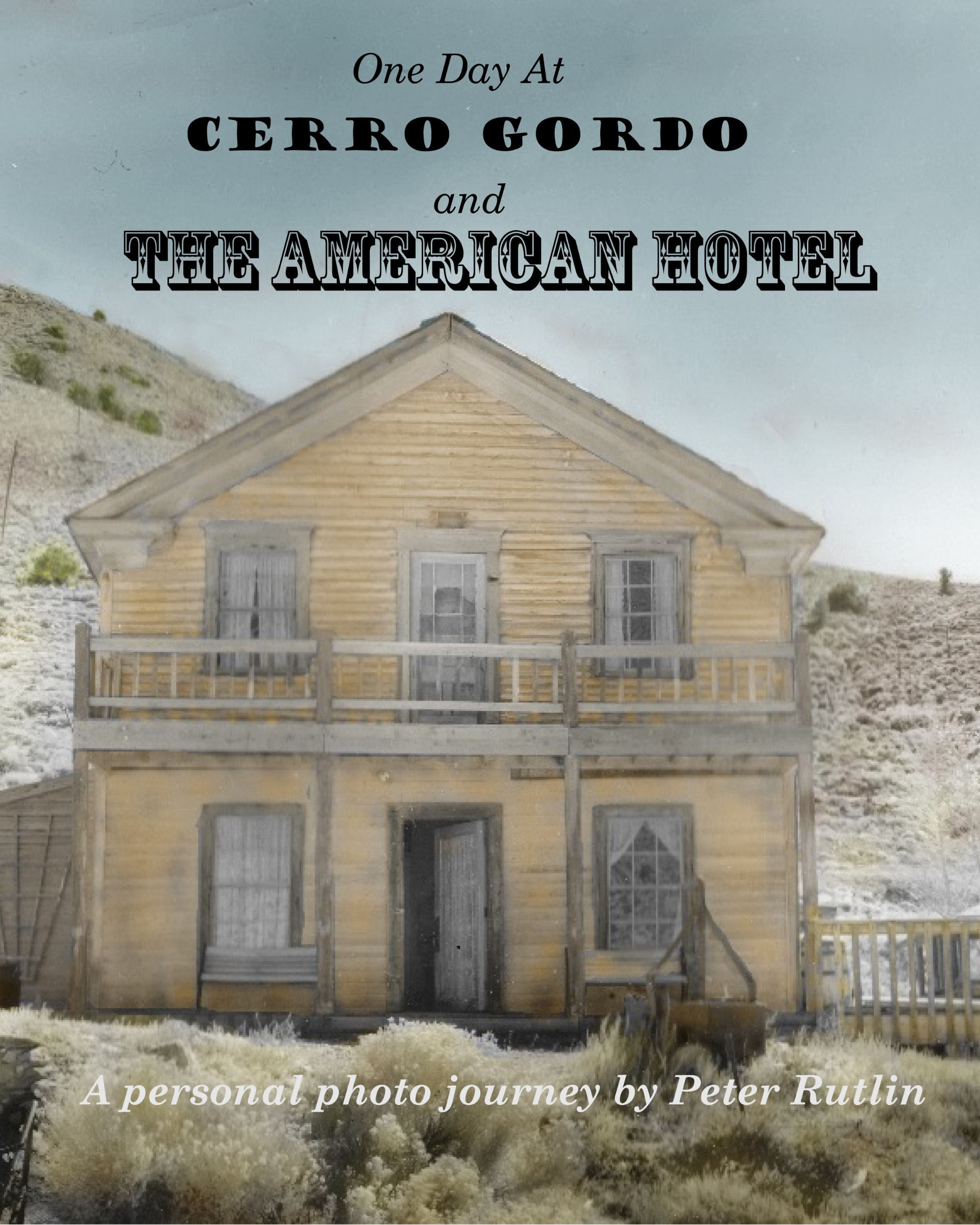 One Day At Cerro Gordo and The American Hotel, Order this book