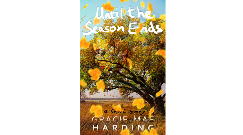 Until The Season Ends - Standalone Story