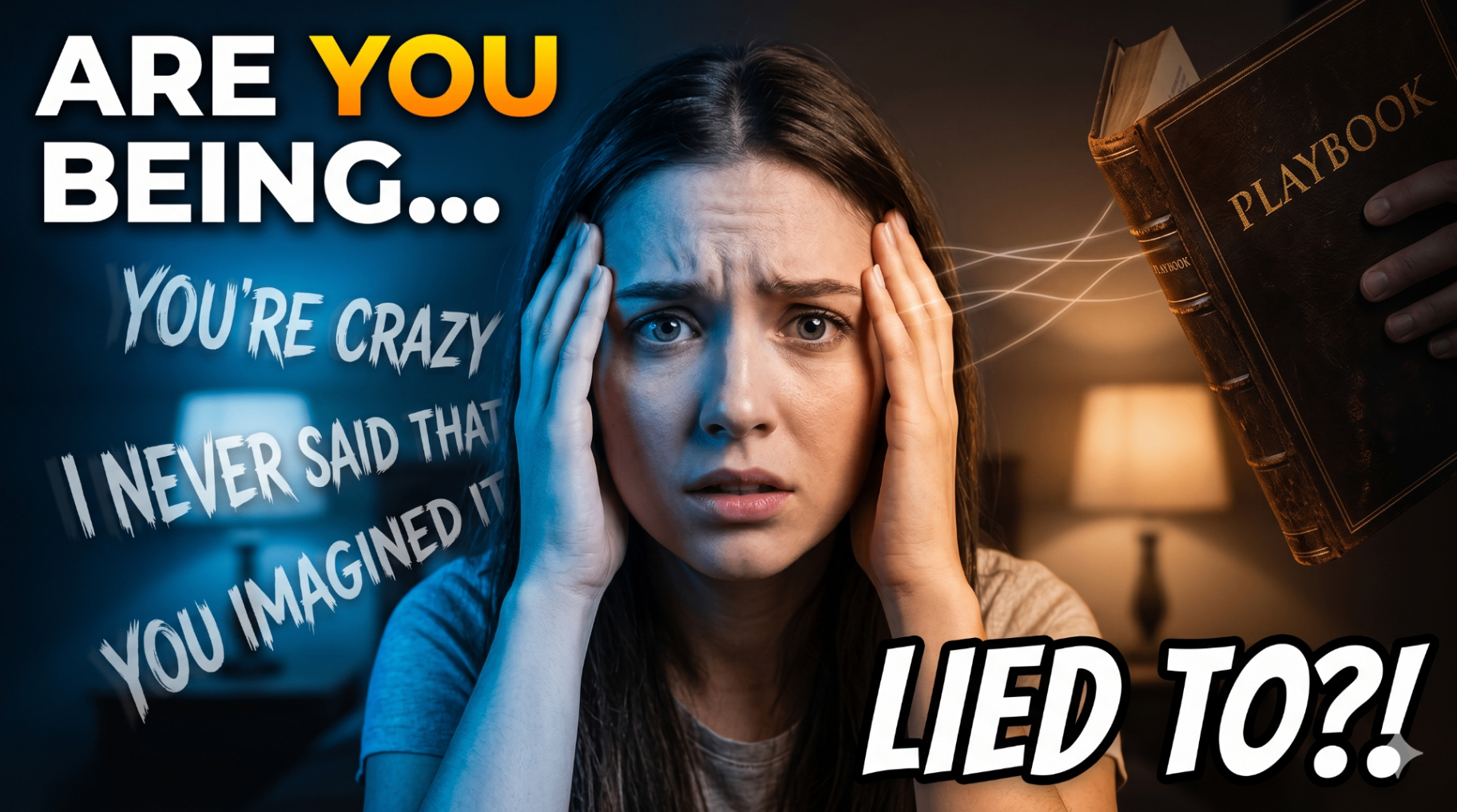 Gaslighting – The Psychological Bully's Playbook
