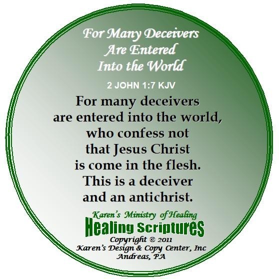 FOR MANY DECEIVERS ARE ENTERED INTO THE WORL 2 JOHN 1.7 KJV ROUN GREEN